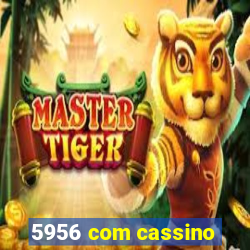 5956 com cassino